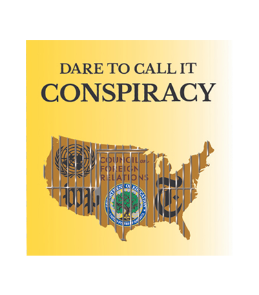 Dare to Call It Conspiracy